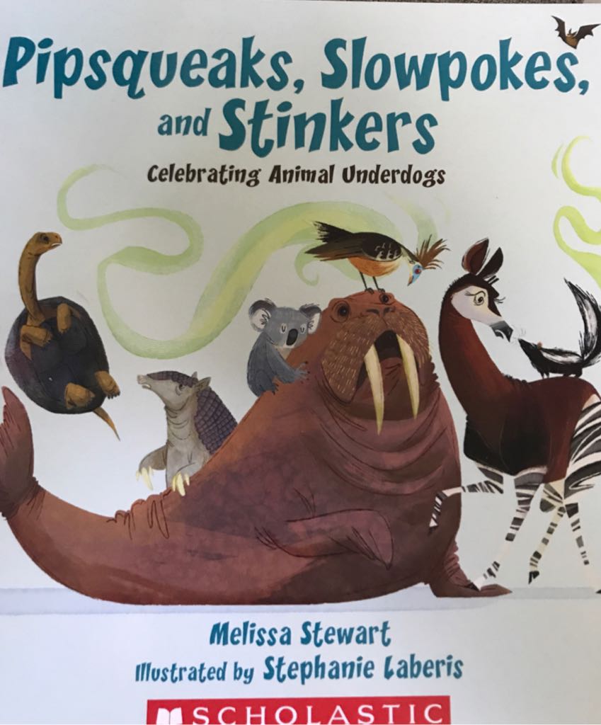 Pipsqueaks, Slowpokes And Stinkers