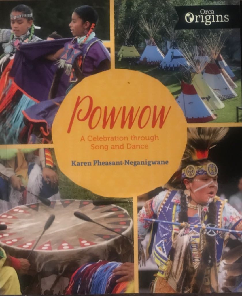 Powwow A Celebration Through Song And Dance - Karen Pheasant-Neganigwane (Orca origins) book collectible [Barcode 9781459826489] - Main Image 1