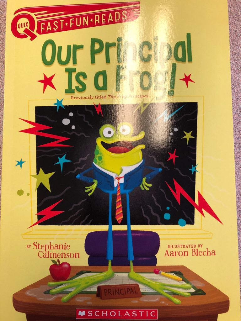 Our Principal Is A Frog!