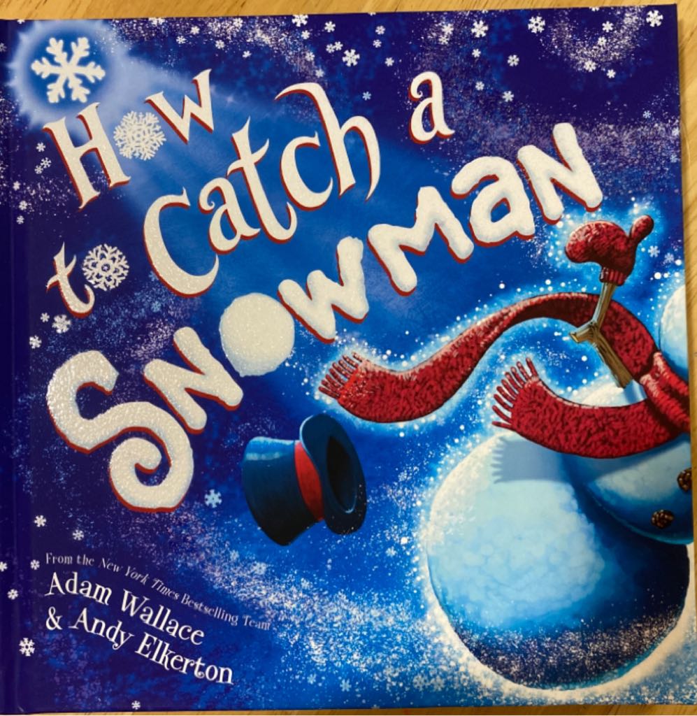 How To Catch A Snowman