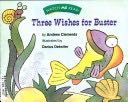 Three wishes for Buster