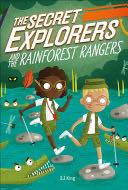 Secret Explorers and the Rainforest Rangers, The