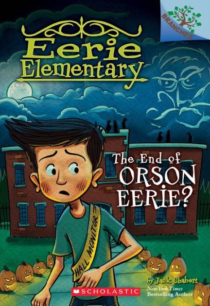 Eerie Elementary #10: The End of Orson Eerie? - Jack Chabert (Eerie Elementary) book collectible [Barcode 9781338318562] - Main Image 1