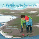 A Walk on the Shoreline - Rebecca Hainnu (Inhabit Media) book collectible [Barcode 9781772272697] - Main Image 1
