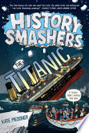 History Smashers: the Titanic