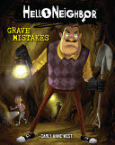 Hello Neighbor Grave Mistakes - Carly Anne West (Hello Neighbor) book collectible [Barcode 9781338594294] - Main Image 1