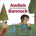 Awâsis And The World-Famous Bannock - Dallas Hunt (HighWater Press) book collectible [Barcode 9781553797791] - Main Image 1
