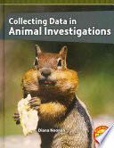 Collecting Data in Animal Investigations