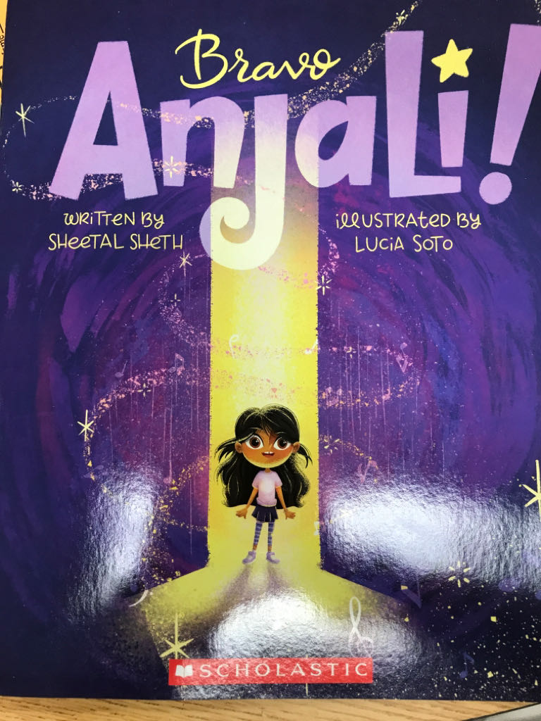 Bravo Anjali! - Sheetal Sheth (Scholastic Inc. - Paperback) book collectible [Barcode 9781338807691] - Main Image 1