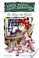 Be Nice To Mice! - Nancy Krulik (Penguin) book collectible [Barcode 9780448441320] - Main Image 1