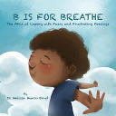 B is for Breathe - Melissa Munro Boyd book collectible [Barcode 9781733939003] - Main Image 1