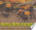 Army Ant Parade - April Pulley Sayre (Macmillan - Hardcover) book collectible [Barcode 9780805063530] - Main Image 1