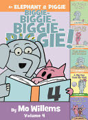 An Elephant & Piggie Biggie! Volume 4 - Mo Willems (Hyperion Books for Children - Hardcover) book collectible [Barcode 9781368071123] - Main Image 1