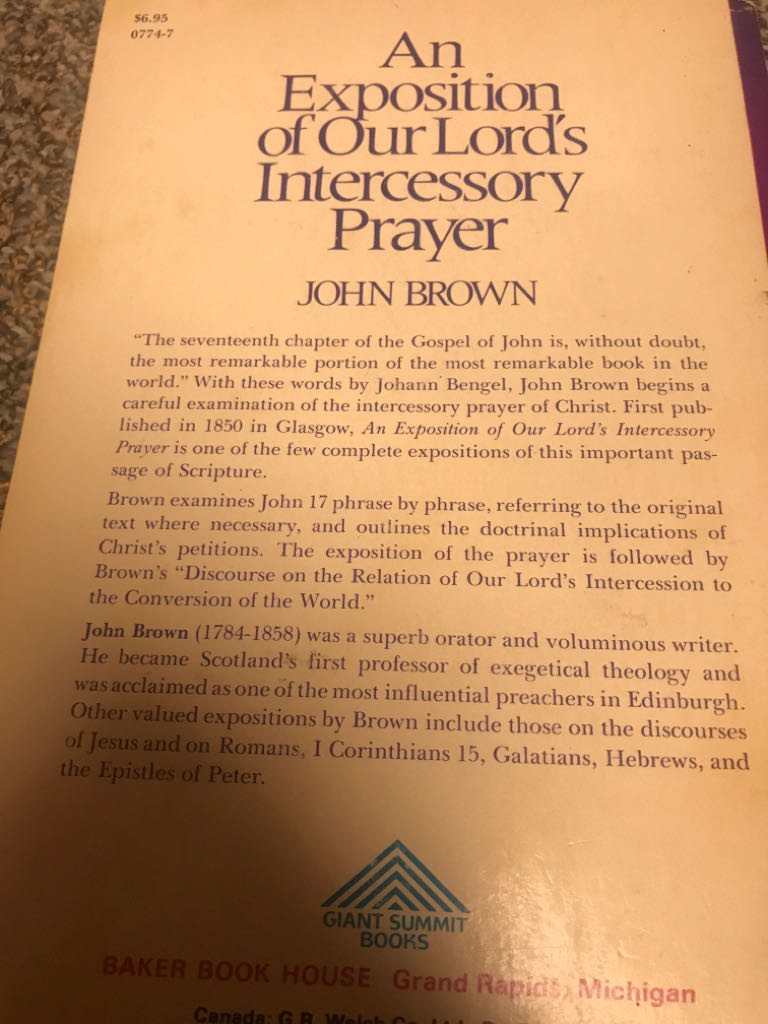 An Exposition Of Our Lord’s Intercession Prayer - John Brown book collectible [Barcode 9780801007743] - Main Image 2