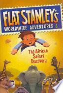 Flat Stanley’s Worldwide Adventures #6: The African Safari Discovery - Jeff Brown (Harper Collins) book collectible [Barcode 9780061430015] - Main Image 1