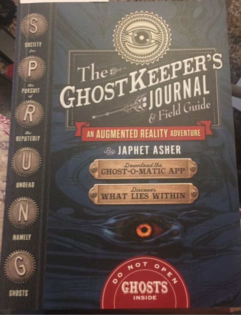 The Ghost Keeper’s Journal and Field Guide