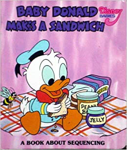 Baby Donald Makes A Sandwich - Walt Disney, (- Board Book) book collectible - Main Image 1