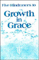 Five Hindrances to Growth in Grace