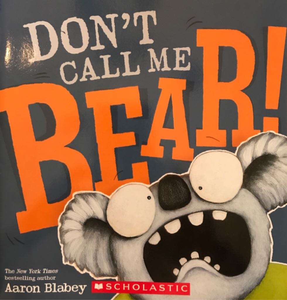 Don’t Call Me Bear!