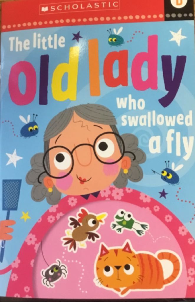 The Little Old Lady who Swallowed a Fly