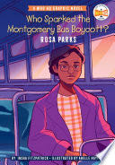 Who Sparked the Montgomery Bus Boycott?: Rosa Parks(e