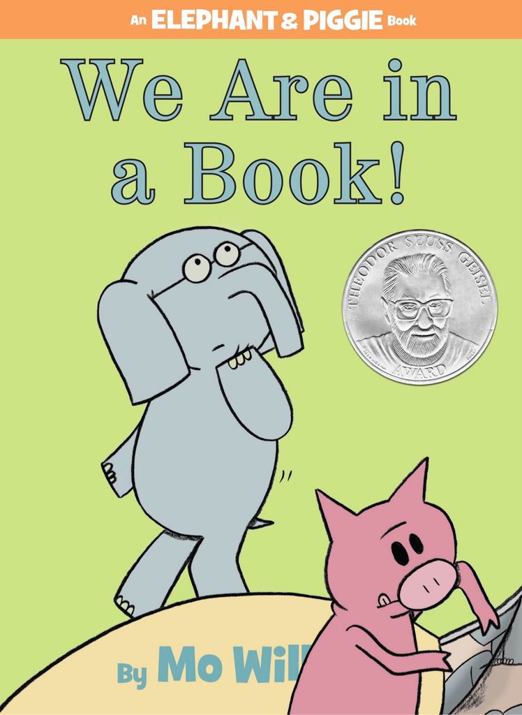 Elephant And Piggie: We Are In A Book