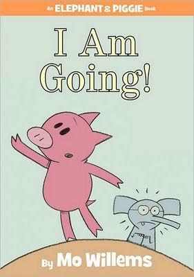 Elephant And Piggie: I Am Going!