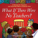 What If There Were No Teachers?