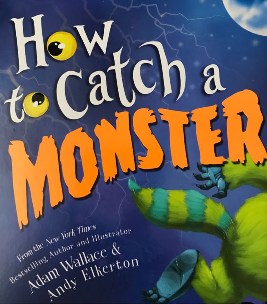 How To Catch A Monster