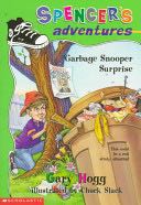 Spencer’s Adventures: Garbage Snooper Surprise
