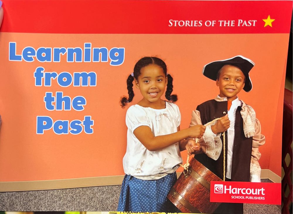 Learning from the Past, Below-level Reader Grade K