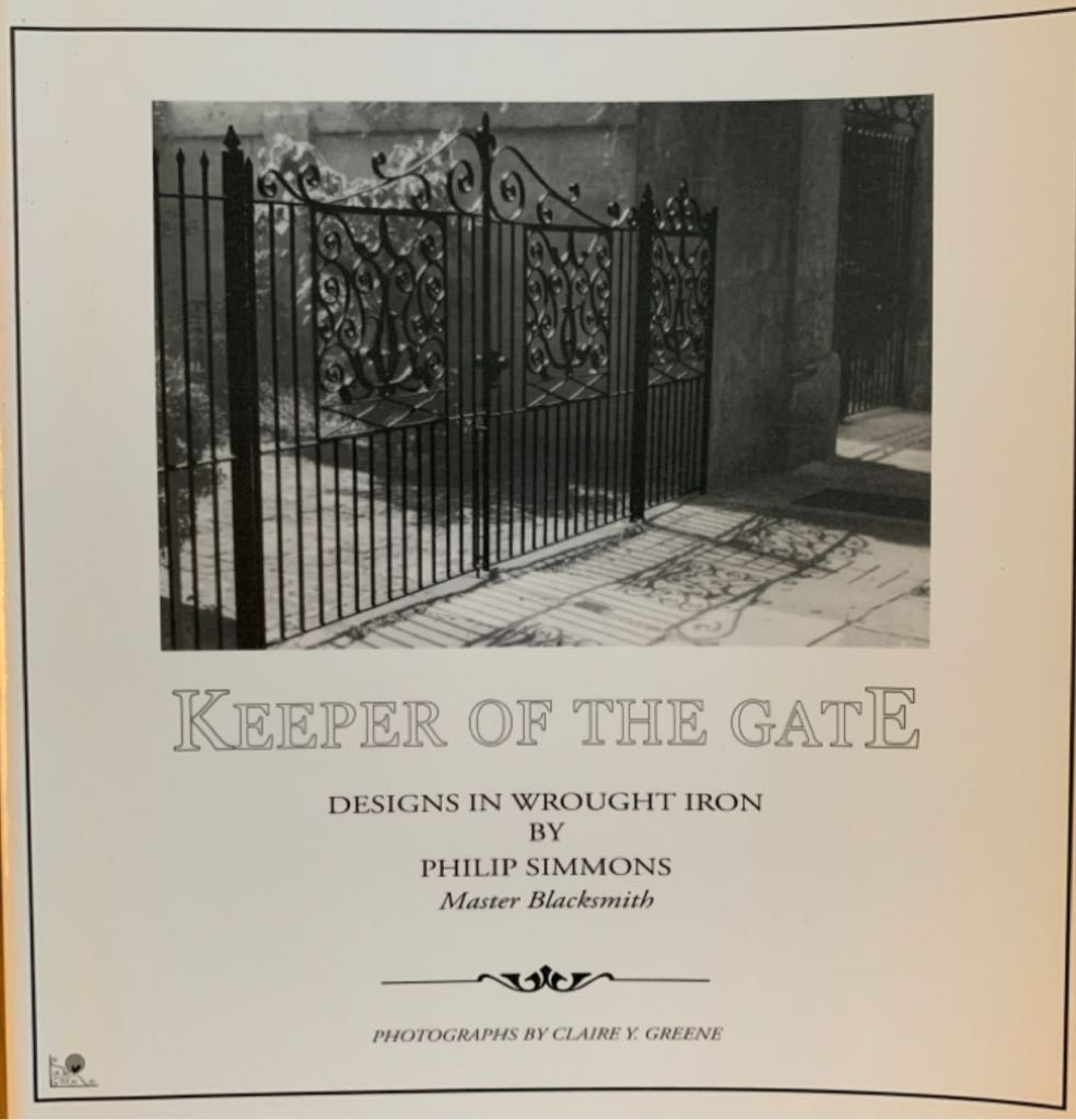 Keeper Of The Gate: Designs In Wrought Iron