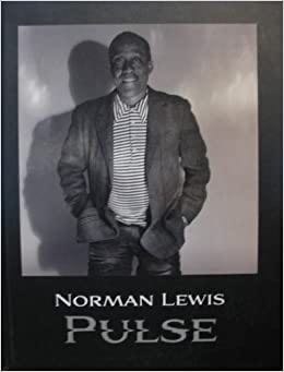 Norman Lewis: Pulse