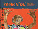 Raggin’ on