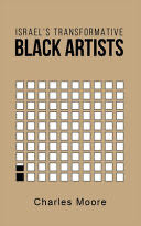 Israel’s Transformative Black Artists