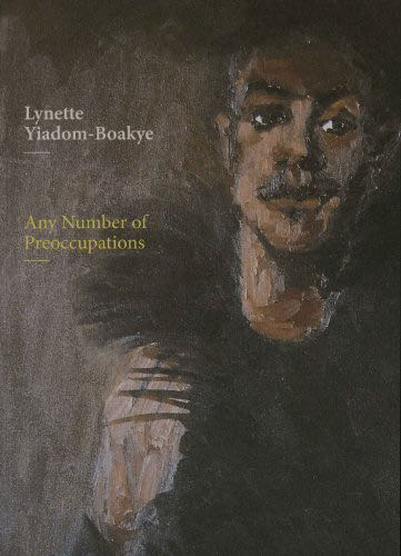 Lynette Yiadom-Boakye: Any Number Of Preoccupations
