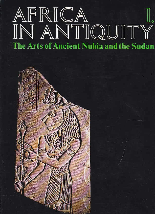 Africa in Antiquity: The Arts of Ancient Nubia and the Sudan