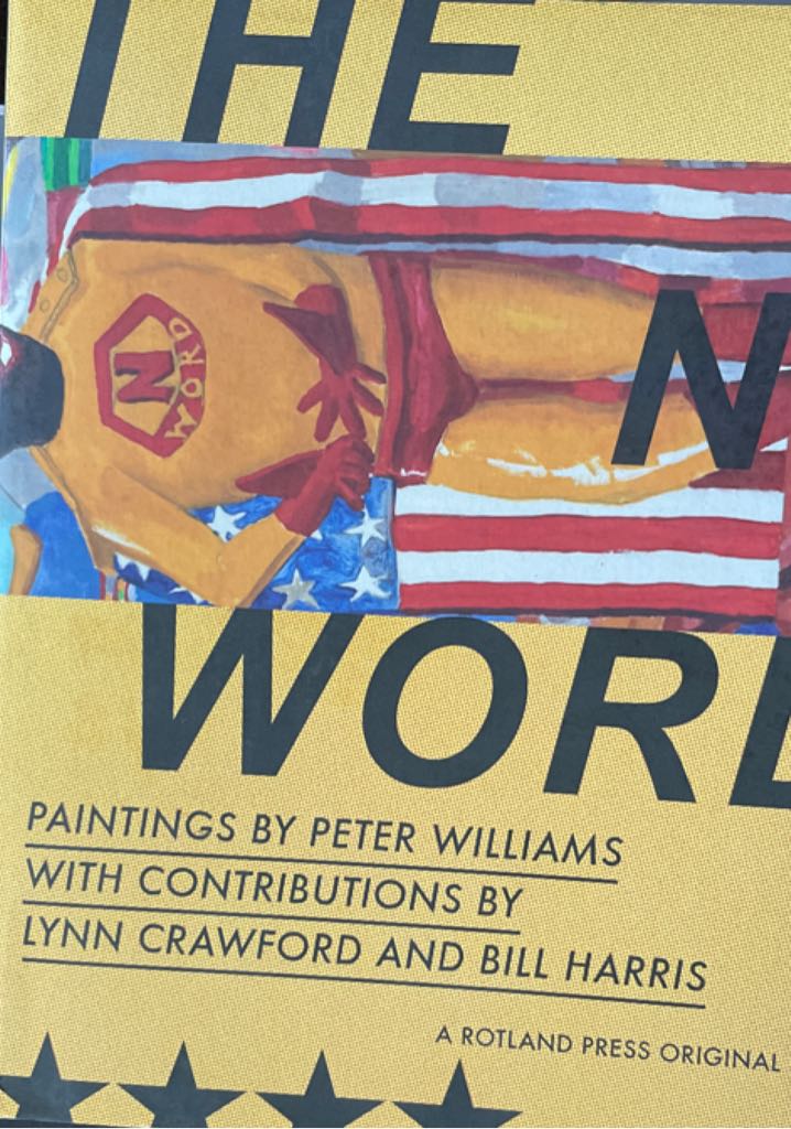 The N-Word: Paintings by Peter Williams