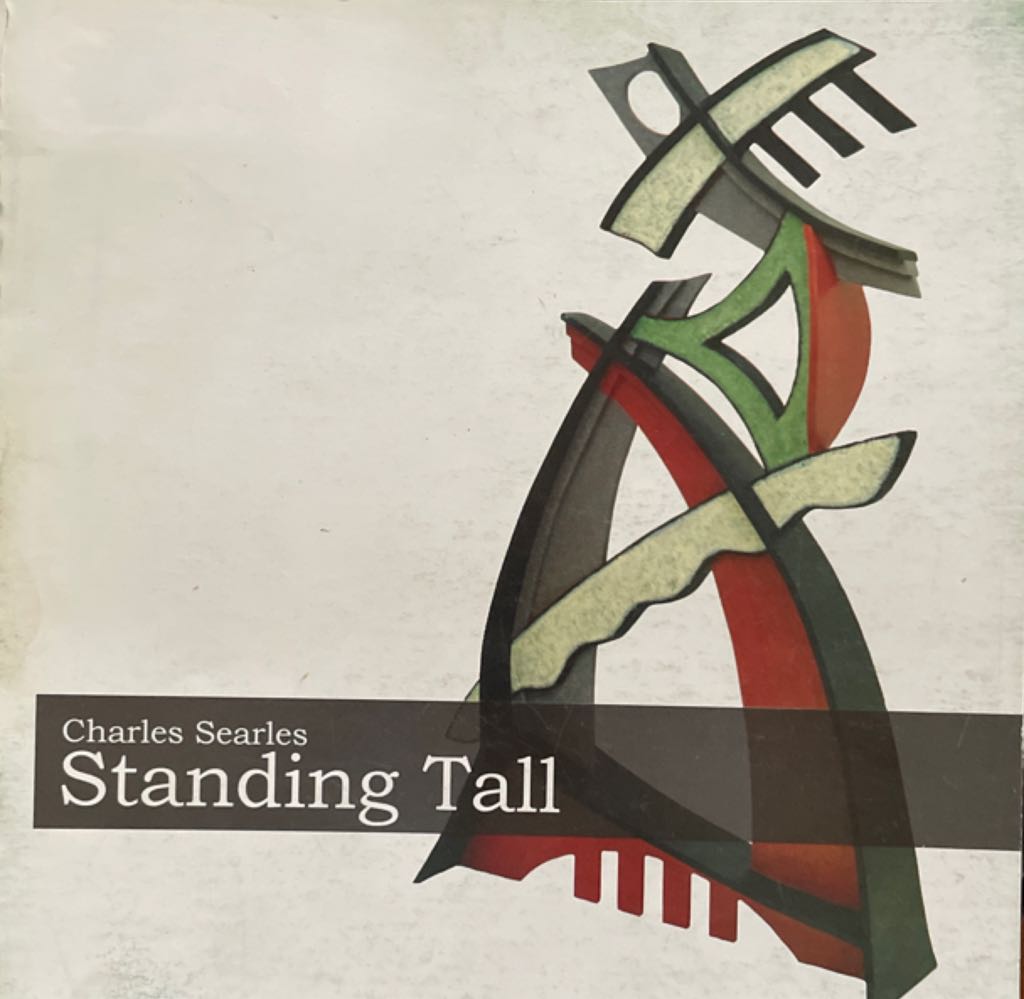 Charles Searles: Standing Tall