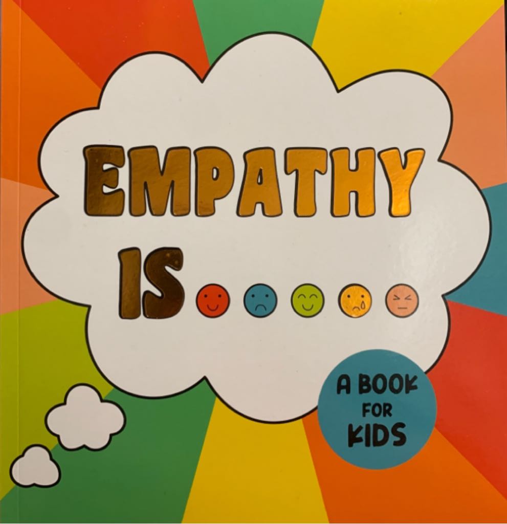 Empathy Is… A Book For Kids - Melissa Ewers book collectible - Main Image 1