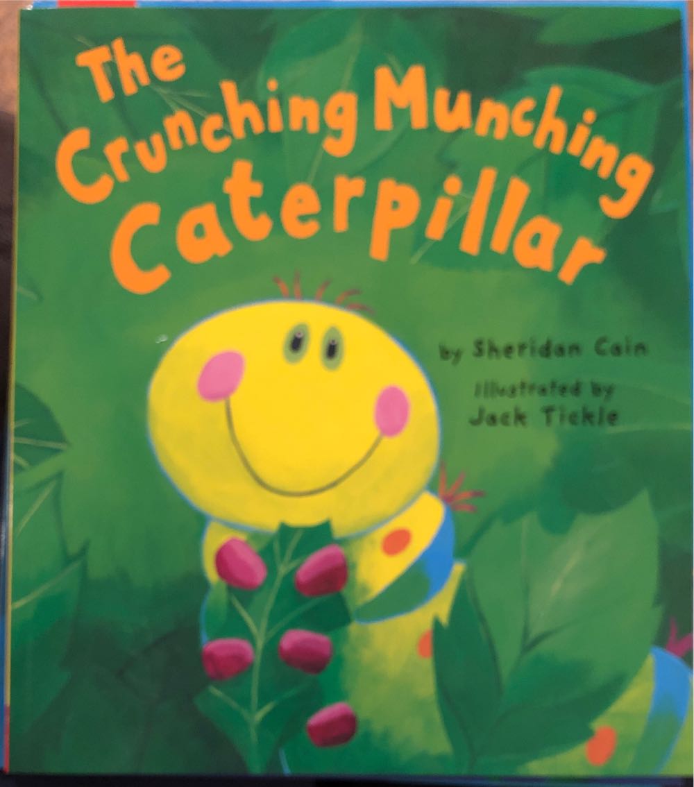 The Crunching Munching Caterpillar