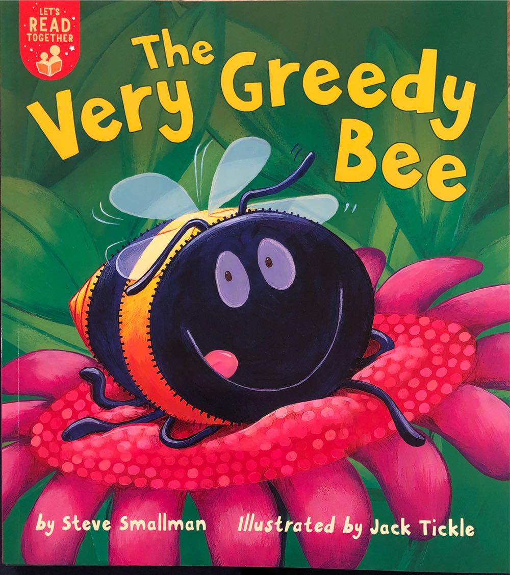 The Very Greedy Bee