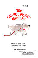 The ”awful Mess” Mystery