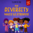53-Our Diversity Makes Us Stronger