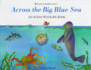 Across the Big Blue Sea