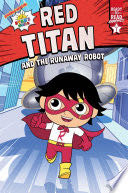 Red Titan and the Runaway Robot