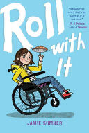 Roll with It - Jamie Sumner (Atheneum Books for Young Readers) book collectible [Barcode 9781534442566] - Main Image 1