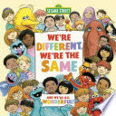 We’re Different, We’re the Same (Sesame Street)