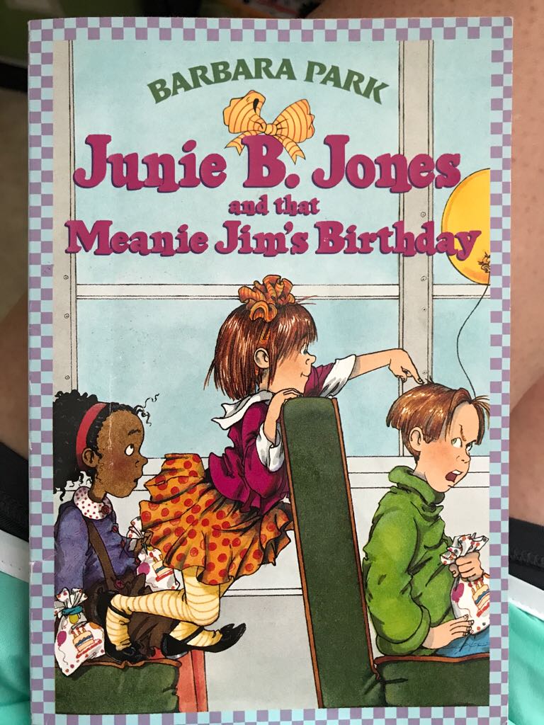 Junie B Jones And That Meanie Jims Birthday