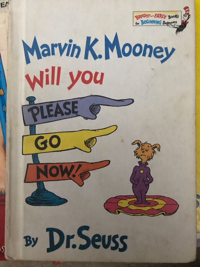 Marvin K Mooney Will You Please Go Now